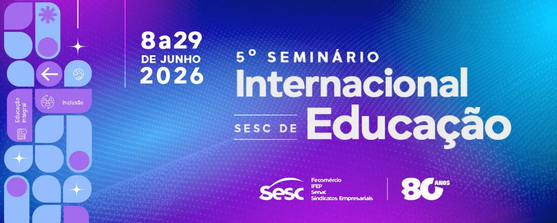 Capa Sesc Frederico Westphalen promove inscrições para o 5º Seminário Internacional de Educação