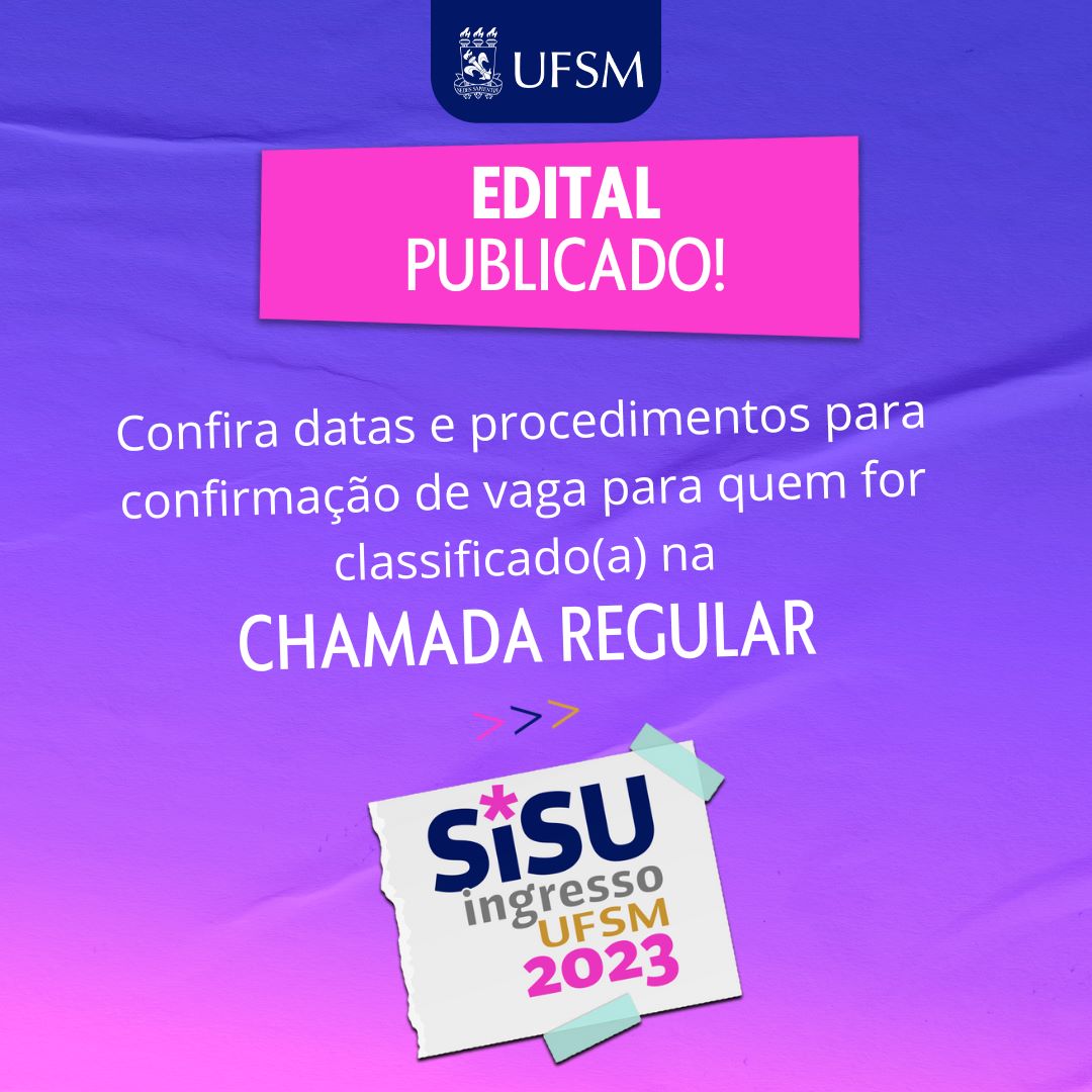Capa UFSM divulga edital com orientações sobre confirmação de vaga para o SISU 2023/1