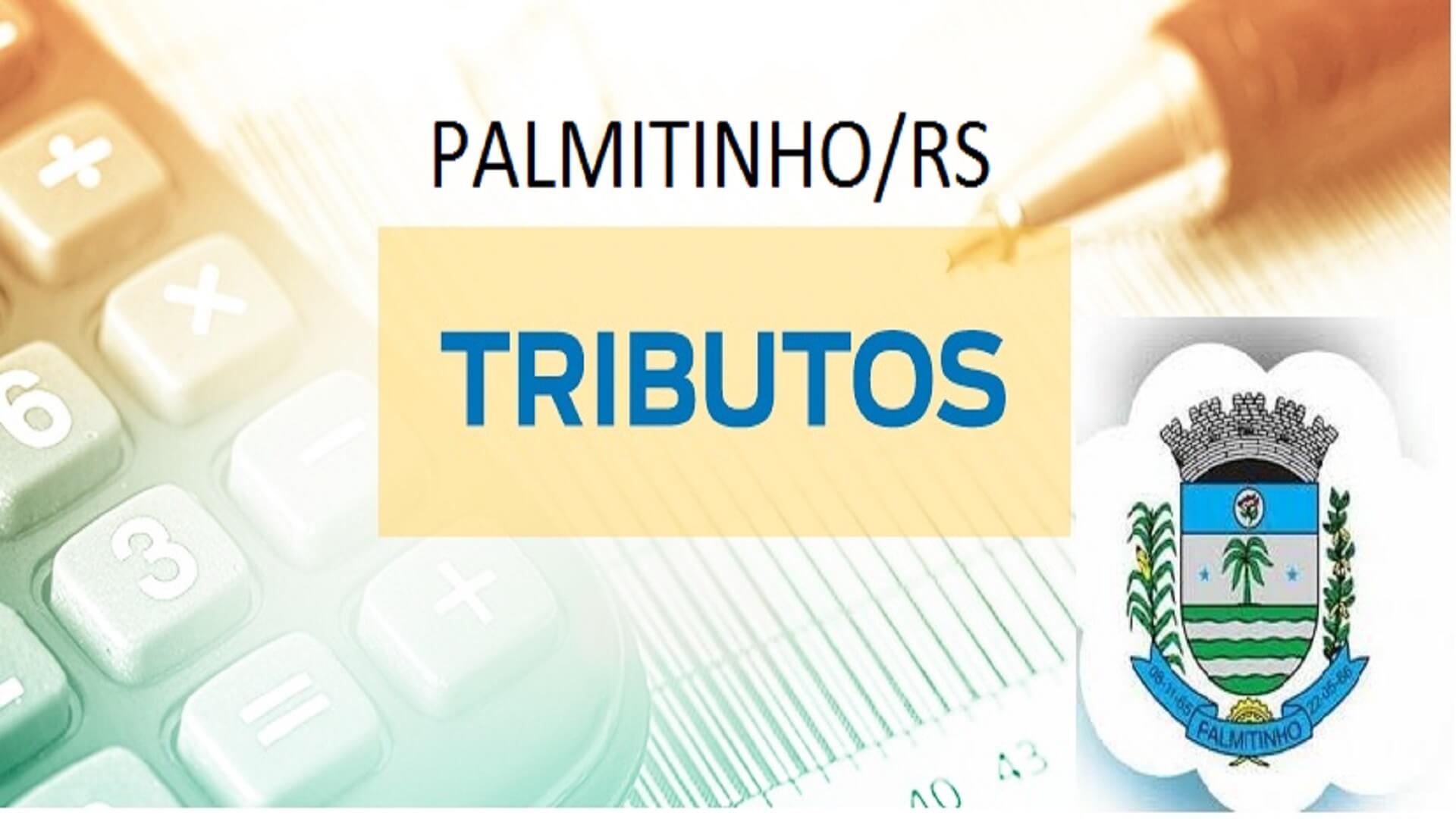 Capa Palmitinho: prazo para pagamento de IPTU com desconto máximo encerra em 17 de abril
