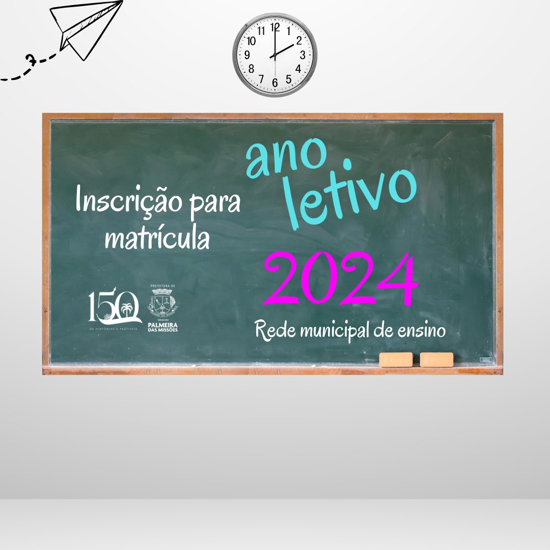 Capa Secretaria de Educação de Palmeira das missões inicia período de pré-matrículas para 2024