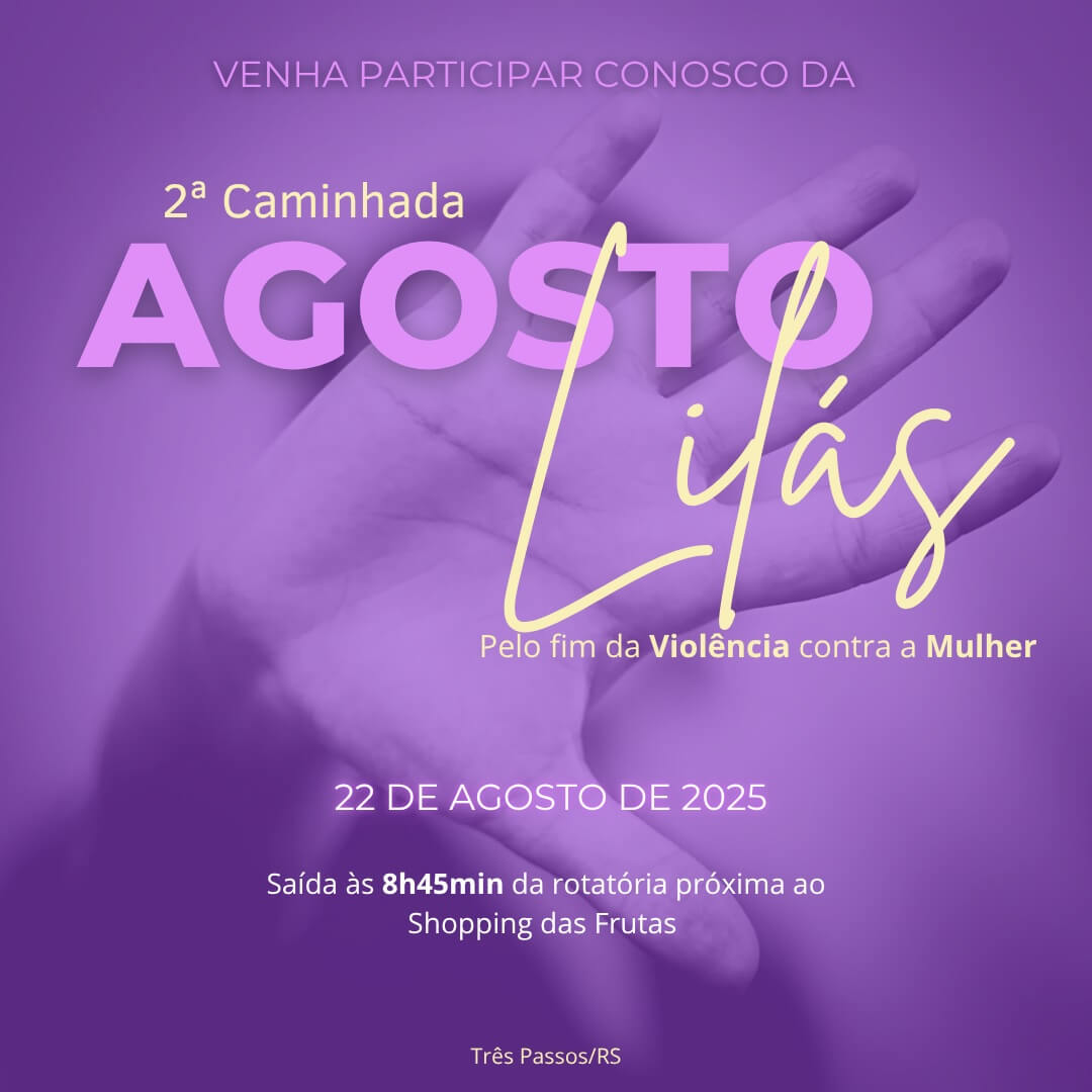 Capa Três Passos realiza 2ª Caminhada Agosto Lilás contra a violência à mulher