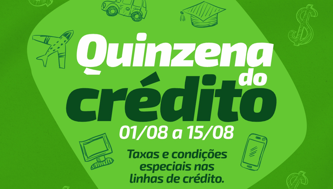 Capa Sicredi Conexão promove a Quinzena do Crédito a partir de 1º de agosto