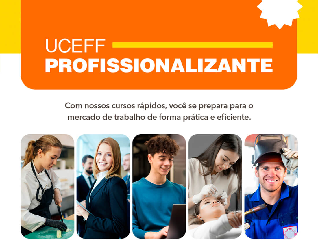 Capa Cursos profissionalizantes são lançados nas unidades da UCEFF