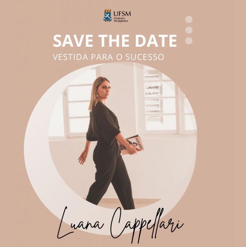 Capa UFSM/FW realiza palestra “Vestida para o Sucesso” com Luana Cappellari