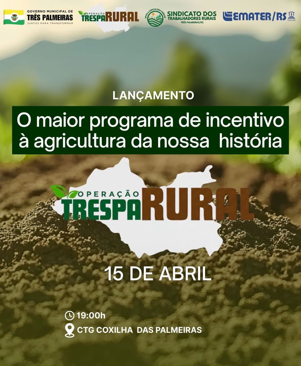 Capa Três Palmeiras lança maior programa de incentivo à agricultura familiar no dia 15