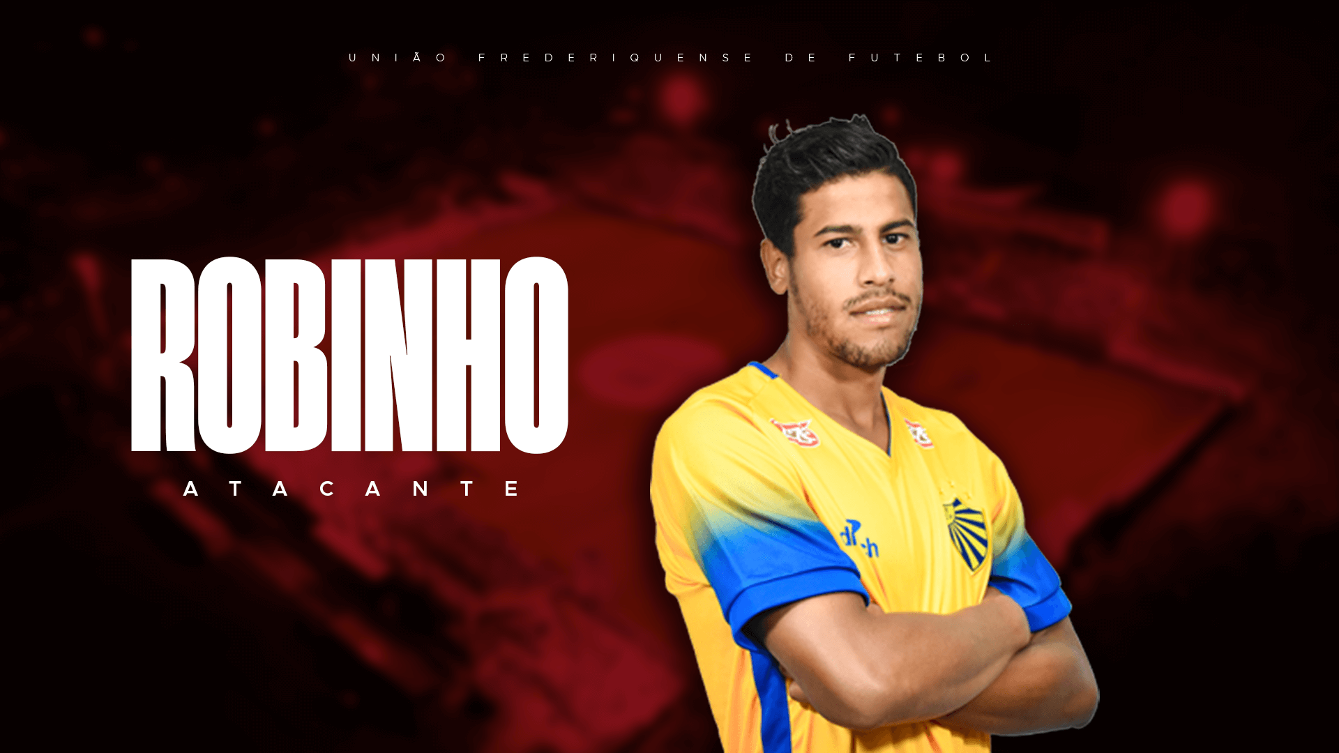 Capa Atacante Robinho é anunciado pelo União Frederiquense
