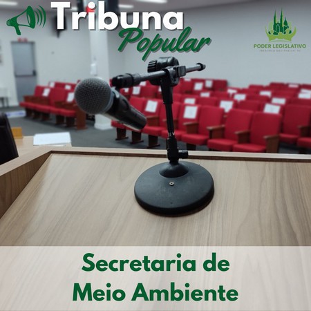 Capa Ações do Meio Ambiente serão apresentadas na Tribuna Popular