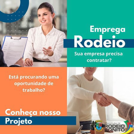 Capa Rodeio Bonito: prefeitura lança o projeto Emprega Rodeio